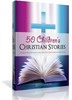 Thumbnail 50 Childrens Christian Stories