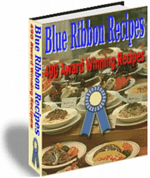 Product picture Blue Ribbon Recipes, 490 Award Winning Recipes