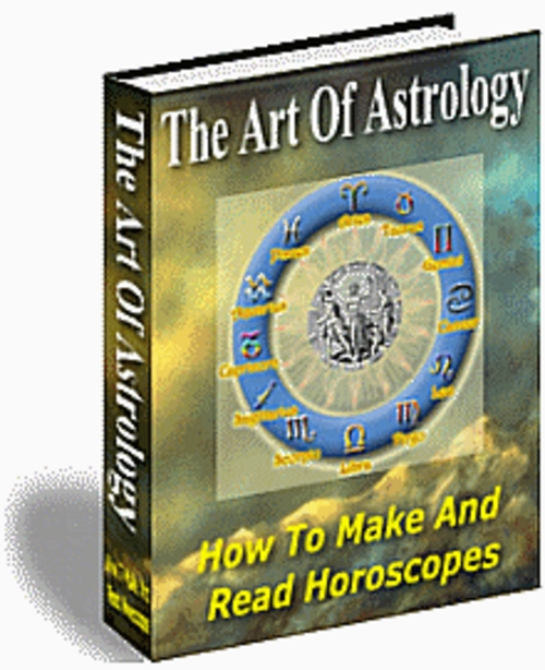 Product picture The Art Of Astrology - How To Make and Read Horoscopes