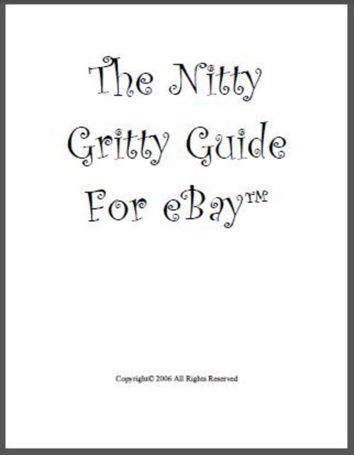 Product picture The Nitty Gritty Guide For eBay 