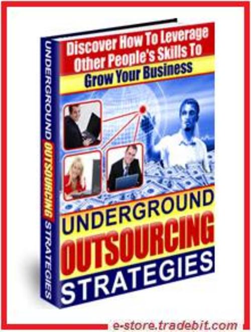 Product picture Underground Outsourcing Strategies (MRR)