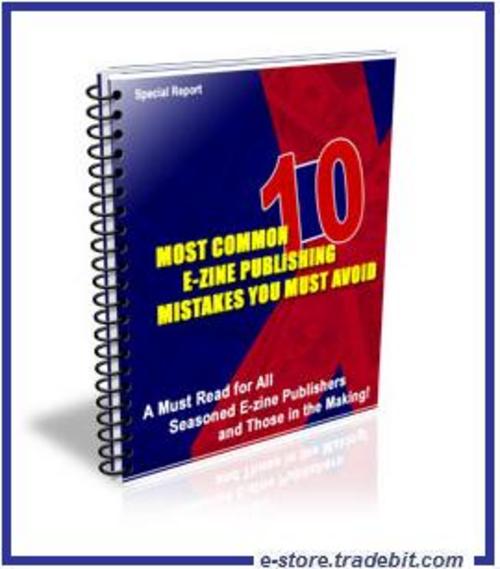 Product picture 10 Most Common E-zine Publishing Mistakes You Must Avoid